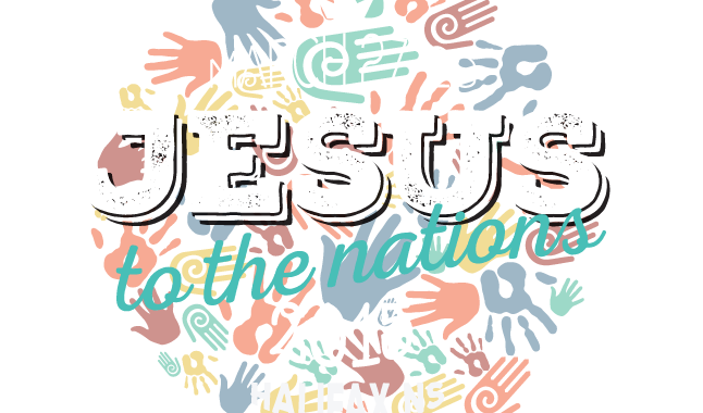 Jesus to the Nations 2017 – Cathedral Missions