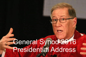 General Synod 2016 Presidential Address