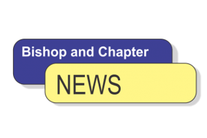 Bishop and Chapter News – May 2019