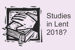 Studies in Lent 2018