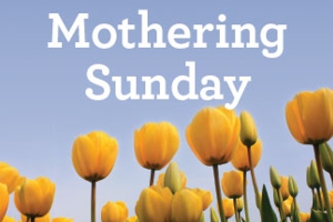 Mothering Sunday – The Mothers’ Union