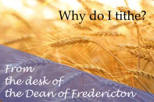 From the Dean – Why do I tithe?