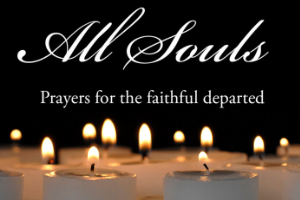 All Souls – Remembering those we love