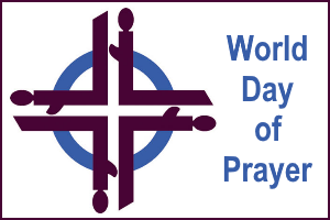 World Day of Prayer: Informed Prayer and Prayerful Action