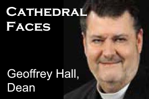 Cathedral Faces: Geoffrey Hall, Dean