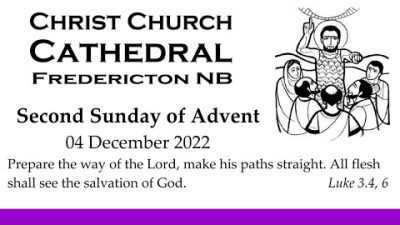 221204 Second Sunday of Advent: Christ Church Cathedral Worship 10:30 AM