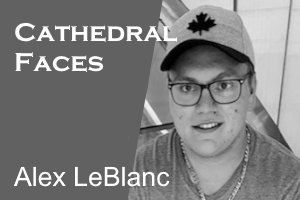 Cathedral Faces: Alex LeBlanc, Lead Tour Guide