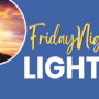 Friday Night Lights – young adult gatherings