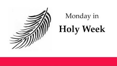 2024 03 25 Monday in Holy Week: Passiontide  5:15 PM Holy Eucharist (BAS)