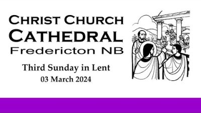 240303 Third Sunday in Lent