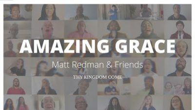 Amazing Grace - Matt Redman and Friends (Official video)