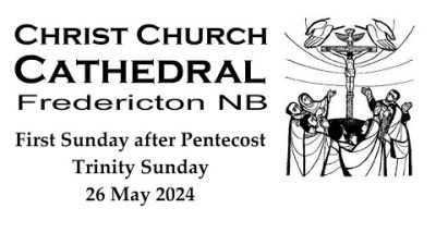 2024 05 26 First Sunday after Pentecost - Trinity Sunday - May 24, 2024  10:30 AM