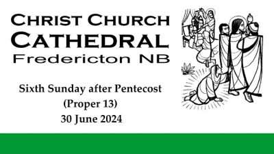 240630 Sixth Sunday after Pentecost (Proper 13)