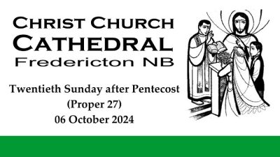 241006 Twentieth Sunday after Pentecost (Proper 27)