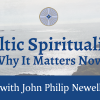 Celtic Spirituality with John Philip Newell