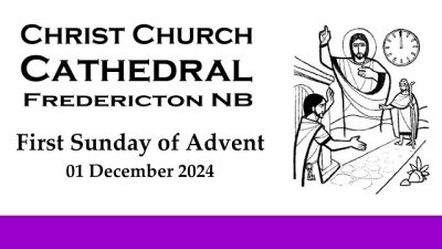 The First Sunday of Advent -Holy Eucharist - Book of Alternative Services