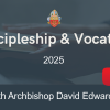 Discipleship and Vocation – Archbishop David Edwards