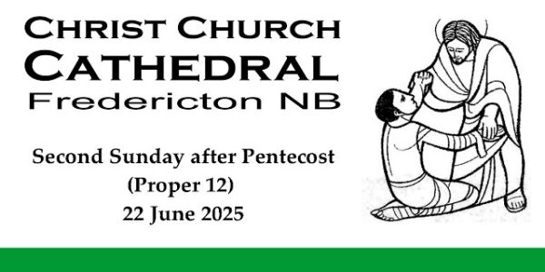 Second Sunday after Pentecost ~ 22 June 2025 ~ Come Worship Eucharist
